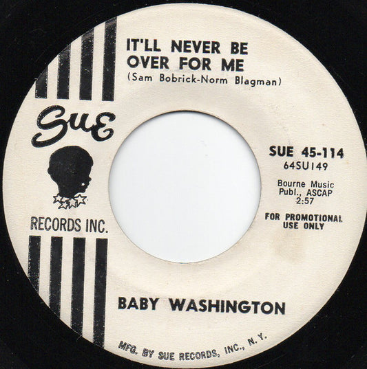 Baby Washington – It'll Never Be Over For Me