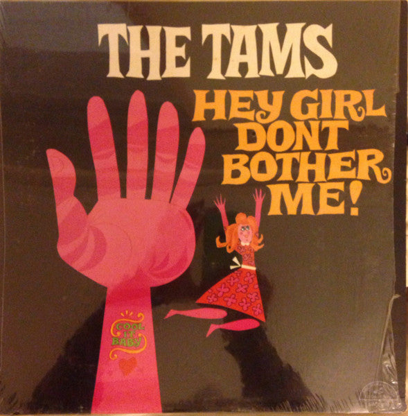 The Tams – Hey Girl Don't Bother Me!