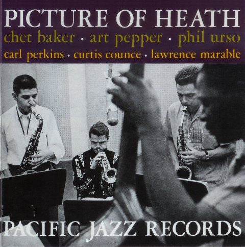 Chet Baker • Art Pepper • Phil Urso – Picture Of Heath