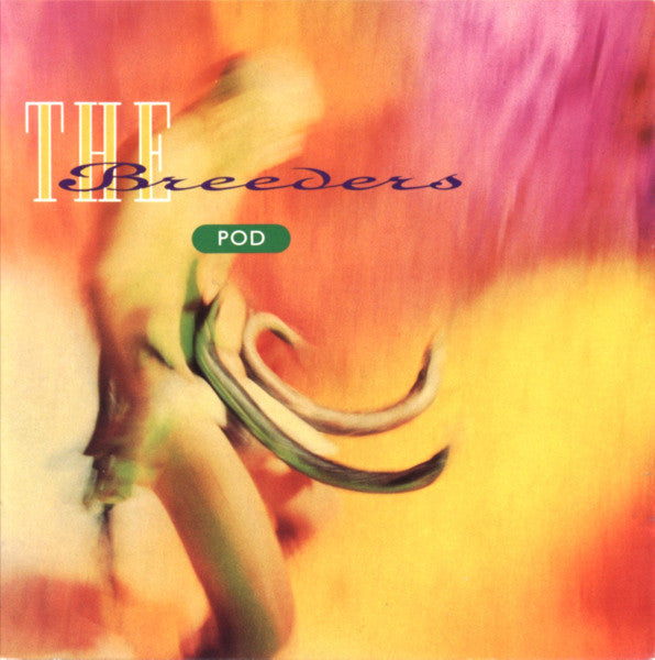 The Breeders – Pod