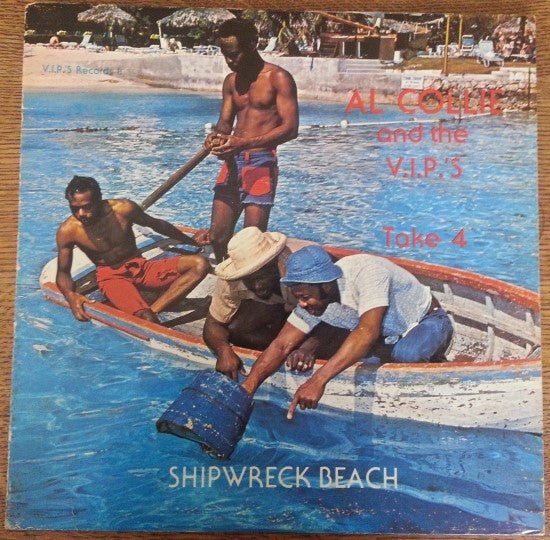 Al Collie And The VIPs – Take 4 ( Shipwreck Beach )
