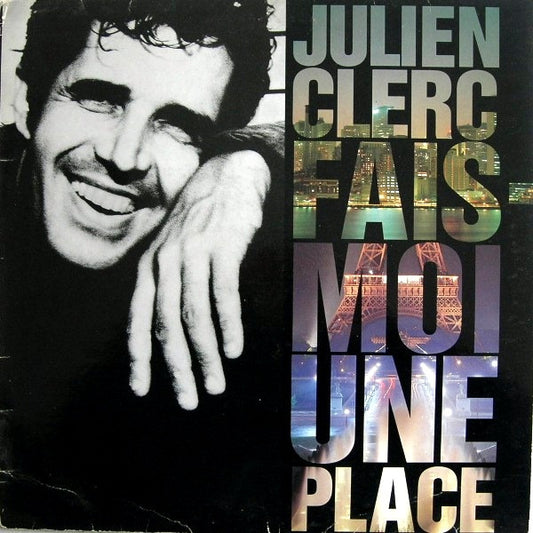 Julien Clerc – Fais-Moi Une Place