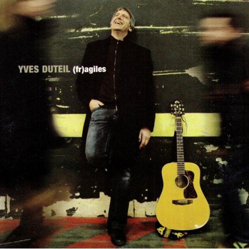 Yves Duteil – (fr)agiles