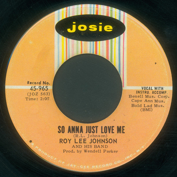 Roy Lee Johnson And His Band – So Anna Just Love Me / Boogaloo #3