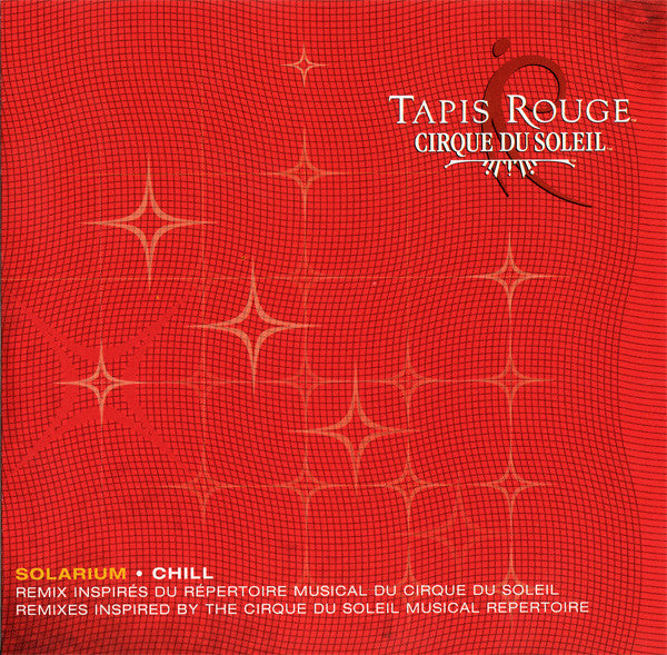 Cirque Du Soleil – Tapis Rouge: Solarium Chill