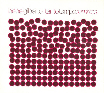 Bebel Gilberto – Tanto Tempo Remixes