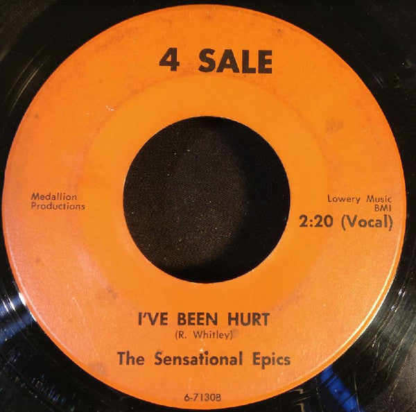 The Sensational Epics – It's A Gass / I've Been Hurt