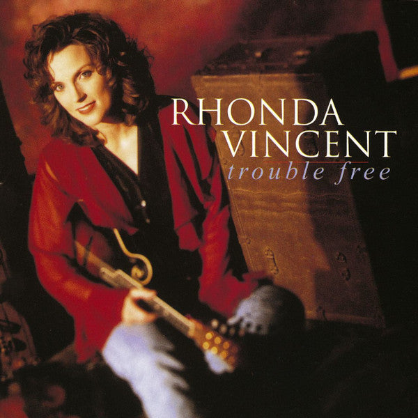 Rhonda Vincent – Trouble Free