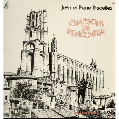 Jean Et Pierre Pradelles – Chansons De Rencontre