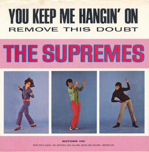 The Supremes – You Keep Me Hangin' On / Remove This Doubt