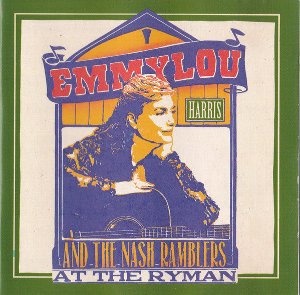Emmylou Harris And The Nash Ramblers – At The Ryman