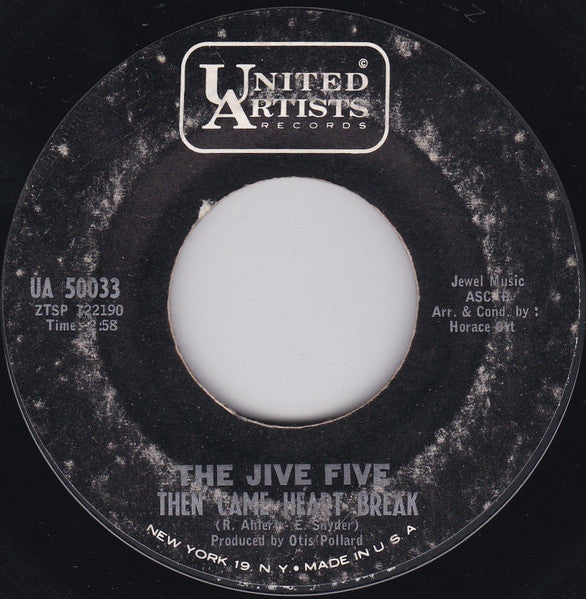 The Jive Five – Then Came Heart Break / In My Neighborhood