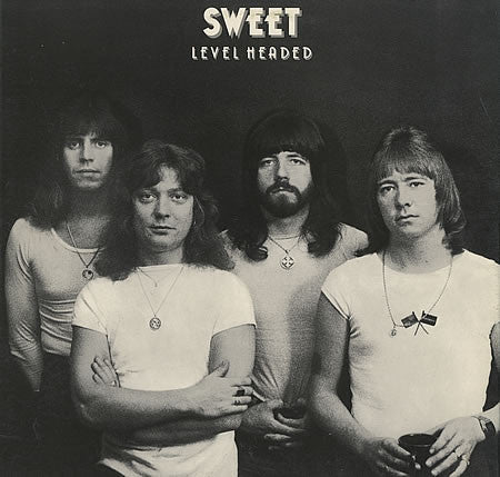The Sweet – Level Headed