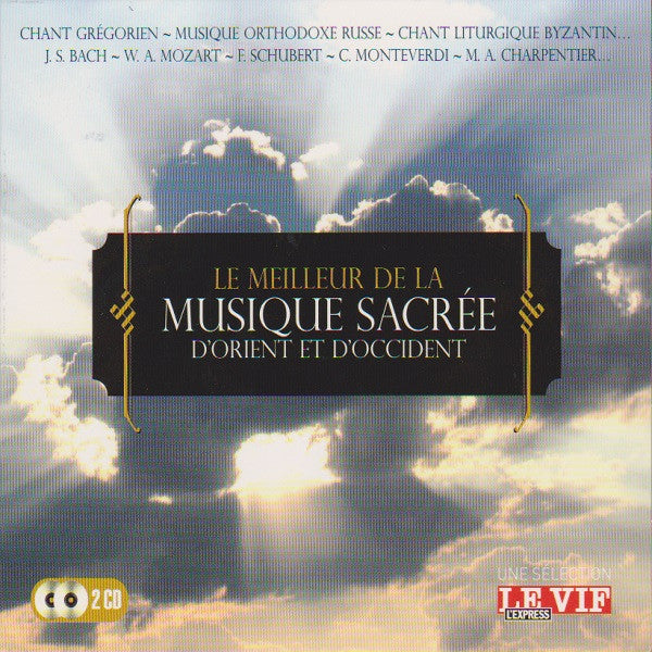 Various – Le Meilleur De La Musique Sacrée D'Orient Et D'Occident