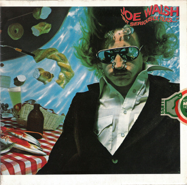 Joe Walsh – "But Seriously, Folks..."