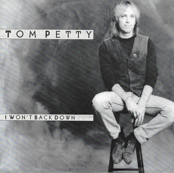 Tom Petty – I Won't Back Down