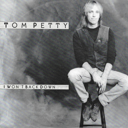 Tom Petty – I Won't Back Down