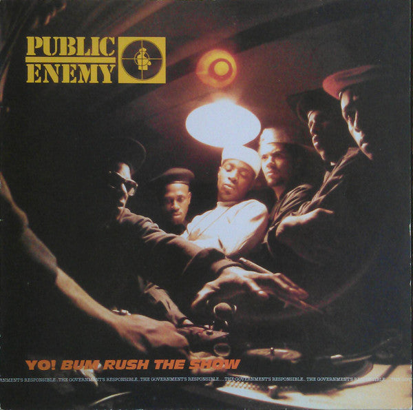 Public Enemy – Yo! Bum Rush The Show