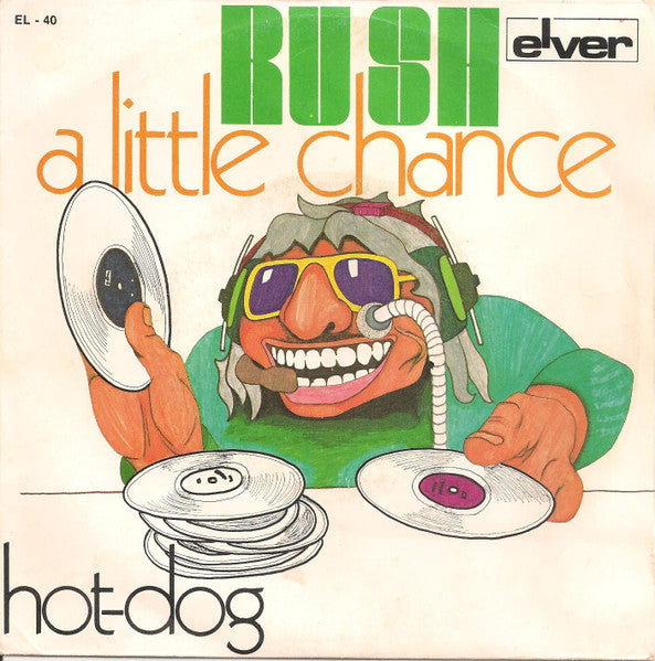 Rush (20) – A Little Chance  / Hot-Dog