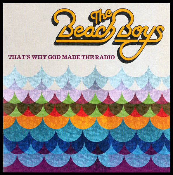 The Beach Boys – That's Why God Made The Radio