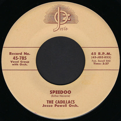 The Cadillacs – Speedoo / Let Me Explain