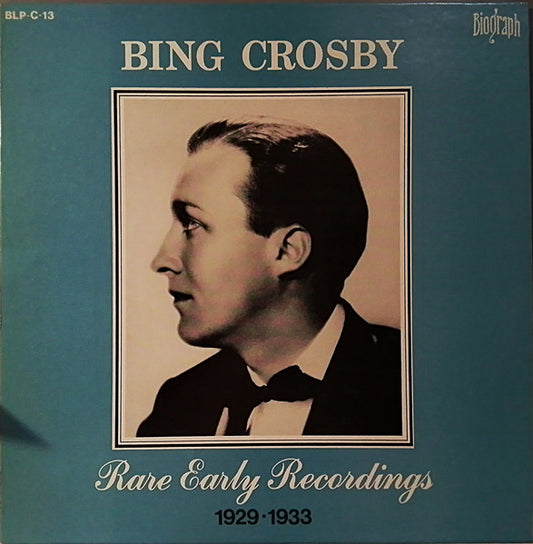 Bing Crosby – Rare Early Recordings 1929-1933