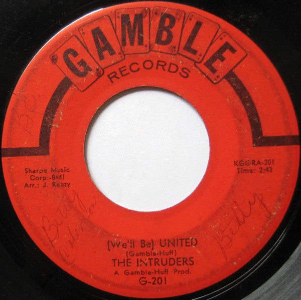The Intruders – (We'll Be) United / Up And Down The Ladder