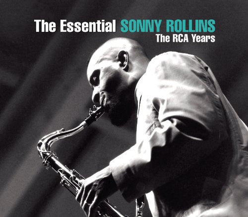 Sonny Rollins – The Essential Sonny Rollins