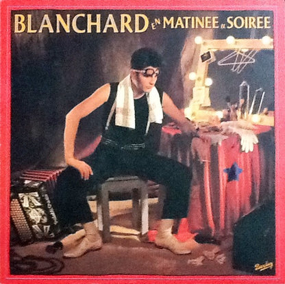 Gérard Blanchard – En Matinée Et Soirée