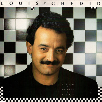 Louis Chedid – Anne, Ma Sœur Anne