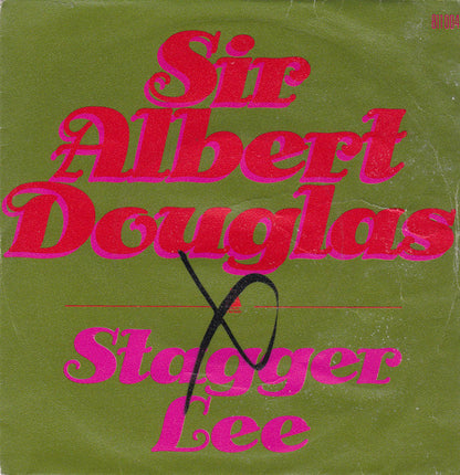 Sir Albert Douglas – Stagger Lee