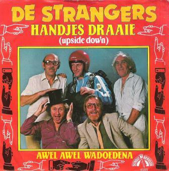 De Strangers – Handjes Draaie / Awel Awel Wadoedena