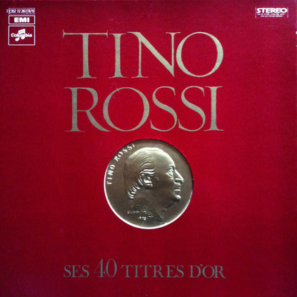Tino Rossi – Ses 40 Titres D'Or