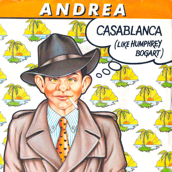 Andrea (4) – Casablanca (Like Humphrey Bogart)