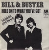 Bill & Buster – Hold On To What You've Got — photo 1