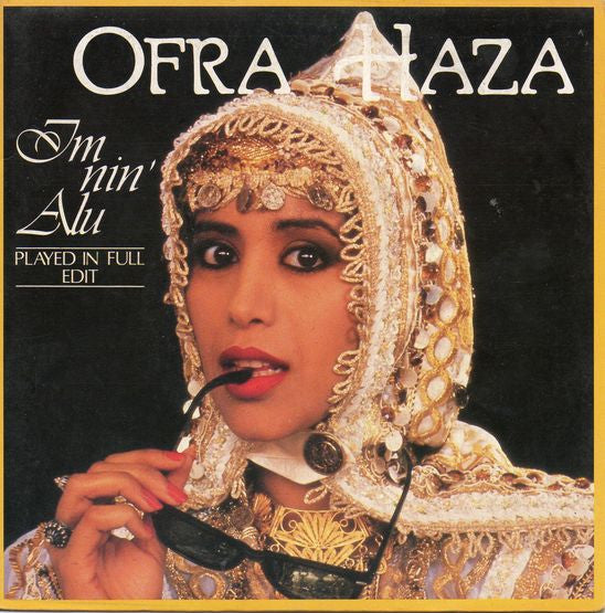 Ofra Haza – Im Nin'Alu (Played In Full Edit)
