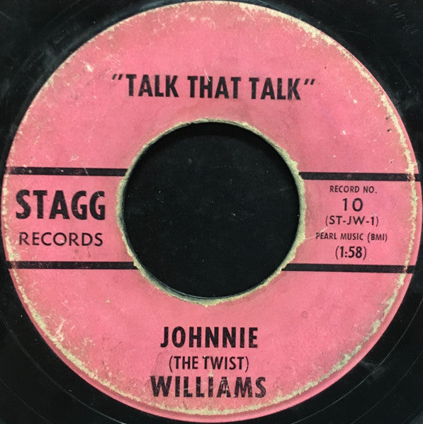 Johnnie Lee Williams – Talk That Talk / Teach Me How