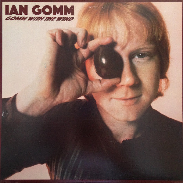 Ian Gomm – Gomm With The Wind