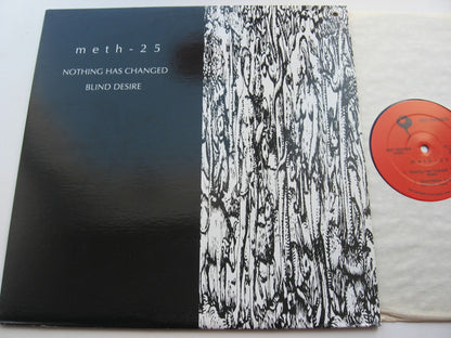 Meth-25 – Nothing Has Changed / Blind Desire