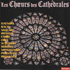 Various – Les Choeurs Des Cathédrales — photo 1