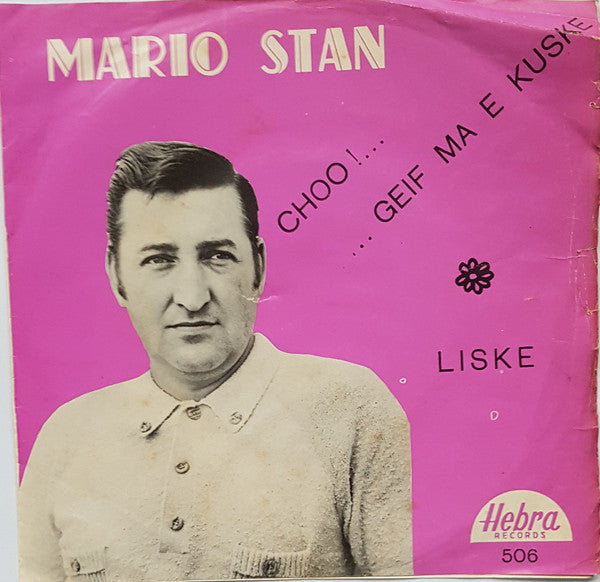 Mario Stan (2) – Choo! Geif Ma E Kuske / Liske