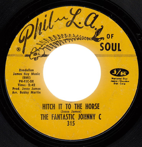 The Fantastic Johnny C – Hitch It To The Horse