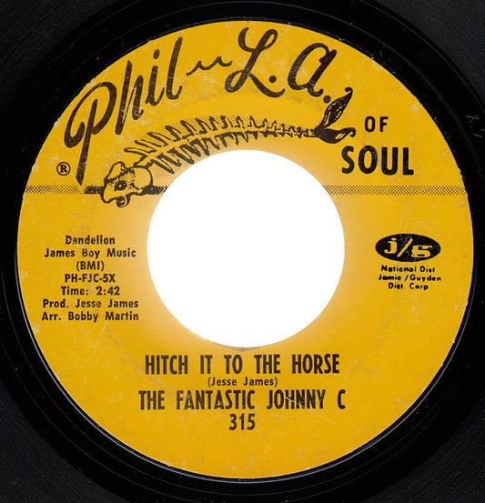 The Fantastic Johnny C – Hitch It To The Horse