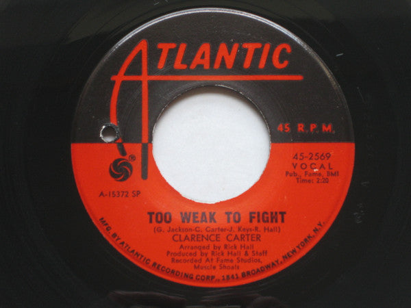 Clarence Carter – Too Weak To Fight / Let Me Comfort You