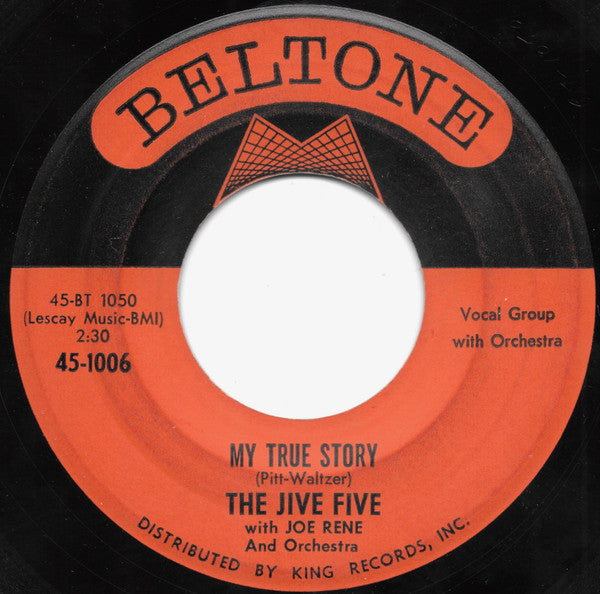 The Jive Five With Joe Rene & Orchestra – My True Story / When I Was Single