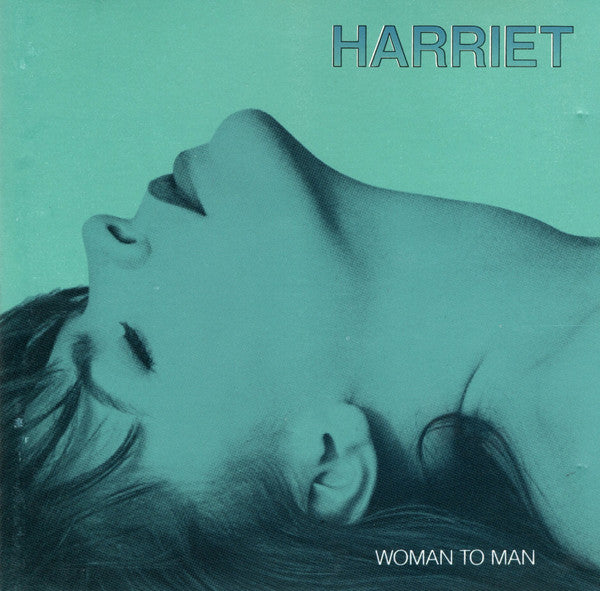 Harriet Roberts – Woman To Man