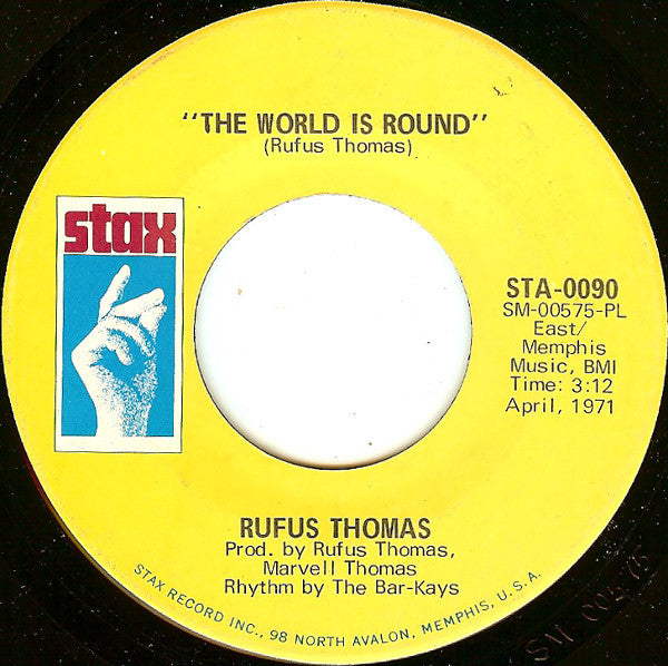 Rufus Thomas – The World Is Round / (I Love You) For Sentimental Reasons