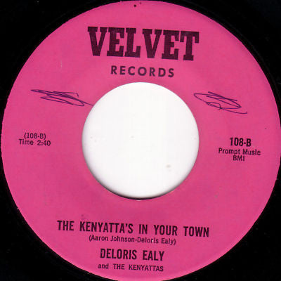 Deloris Ealy – The Kenyatta's In Your Town / How I Wish You Were Mine