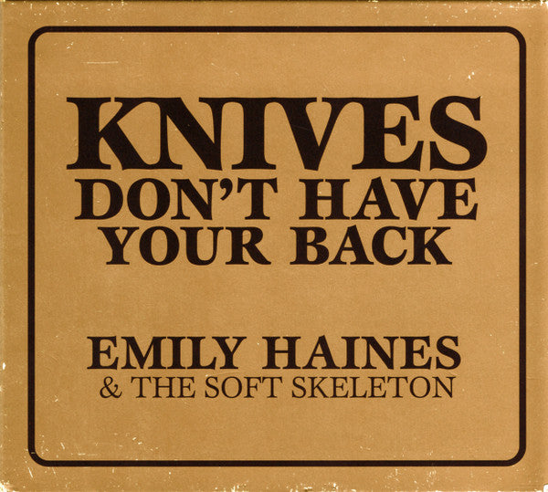 Emily Haines & The Soft Skeleton – Knives Don't Have Your Back