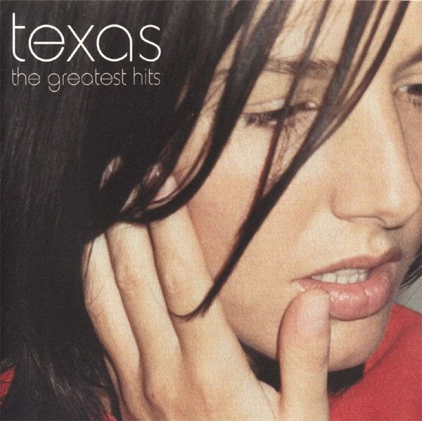 Texas – The Greatest Hits